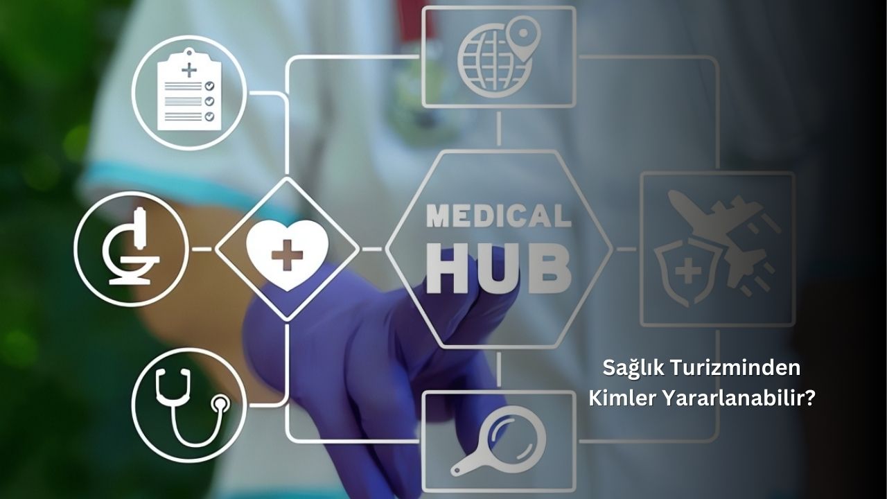 Sağlık Turizminden Kimler Yararlanabilir?