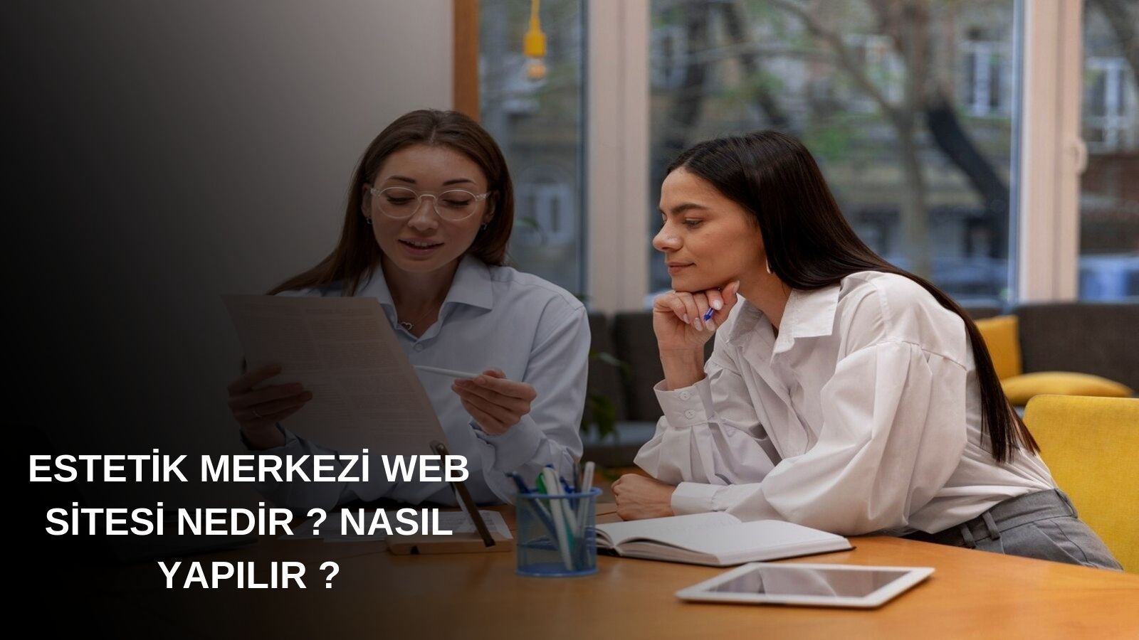 Estetik Merkezi Web Sitesi Nedir ? Nasıl Yapılır ?