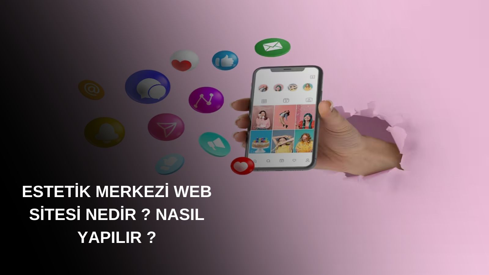 Estetik Merkezi Web Sitesi Nedir ? Nasıl Yapılır ?