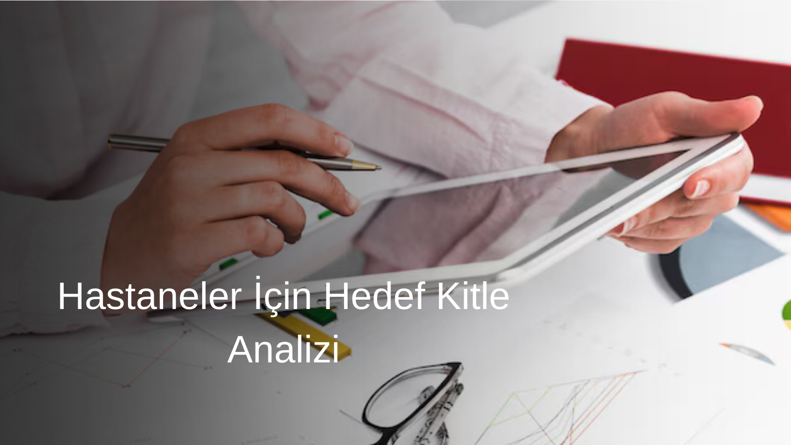 hastaneler icin hedef kitle analizi