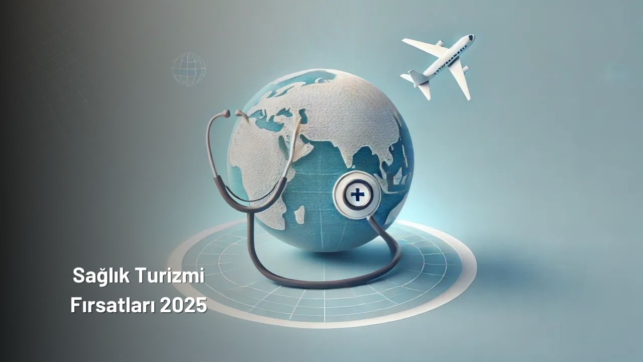 Saglık turizmi fırsatları