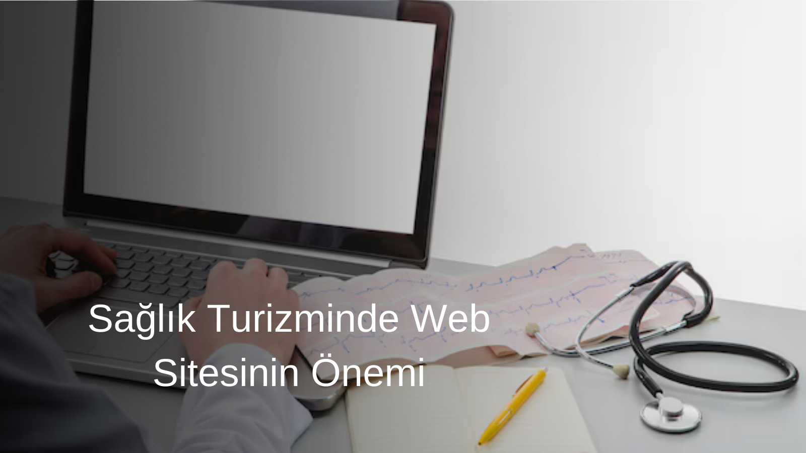 Sağlık Turizminde Web Sitesinin Önemi