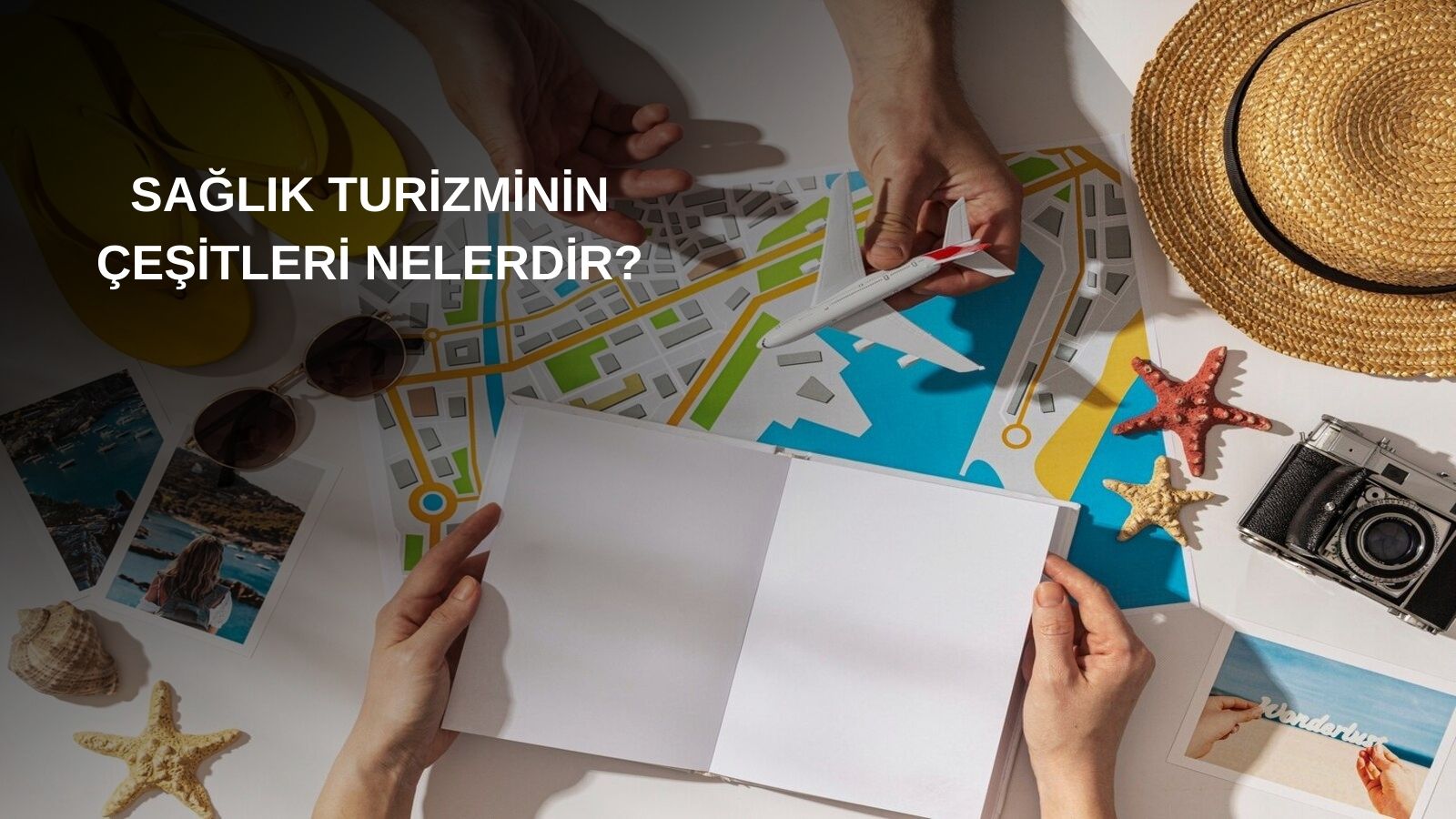 Sağlık Turizminin Çeşitleri Nelerdir?