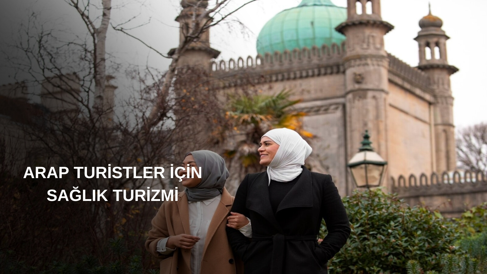 arap turistler için sağlık turizmi